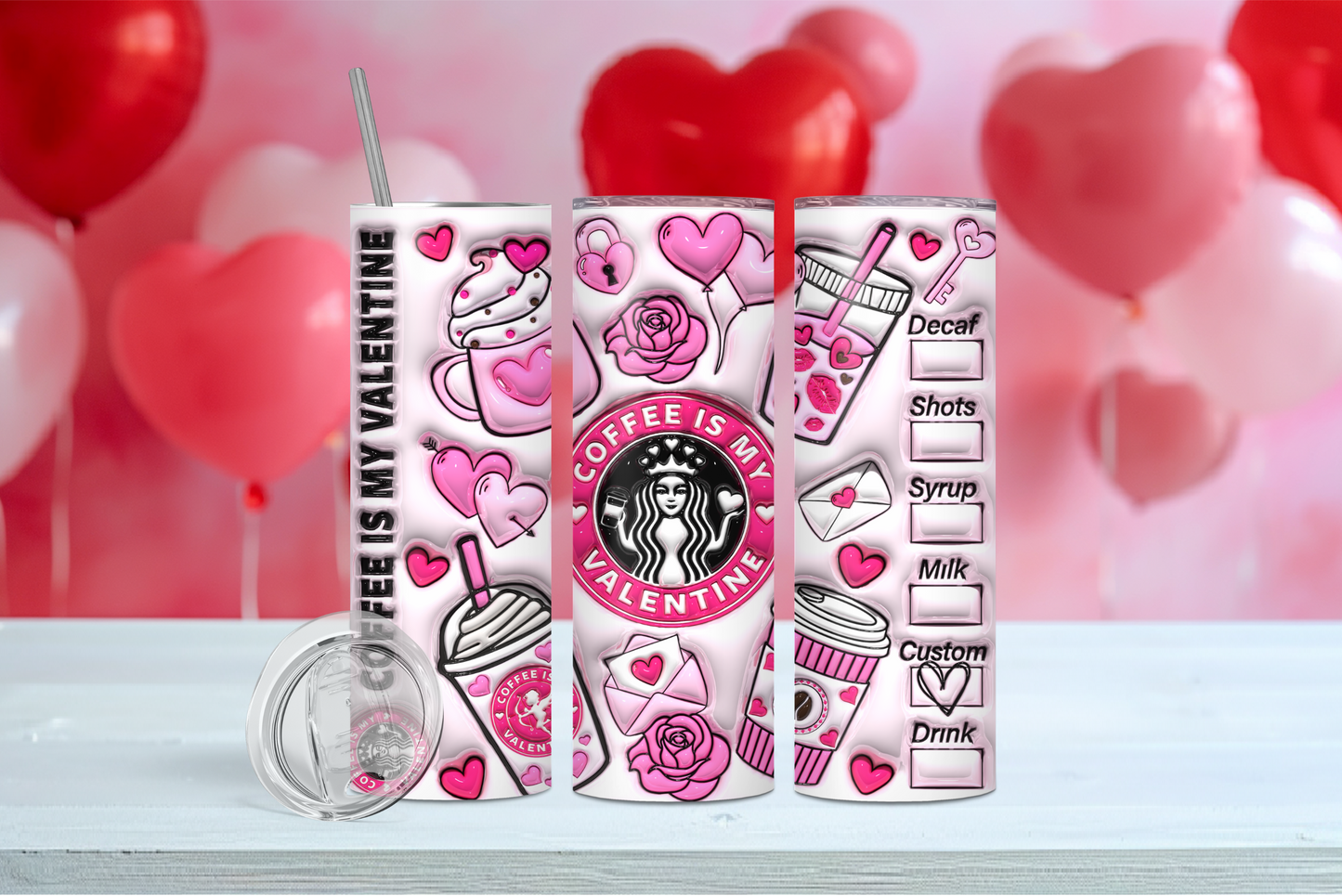 Coffee Is My Valentine 20 oz Tumbler