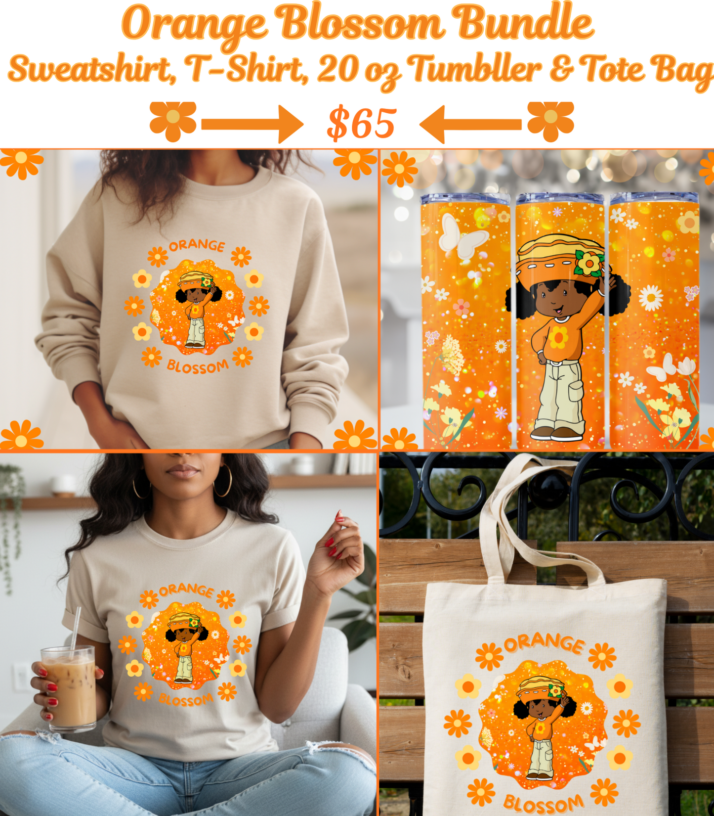 Orange Blossom Sweatshirt - Tote Bag & 20 oz Tumbler Bundle