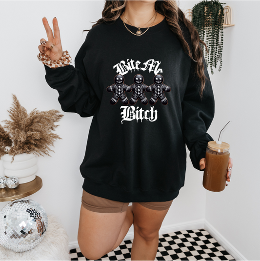 Bite Me Bitch Sweatshirt