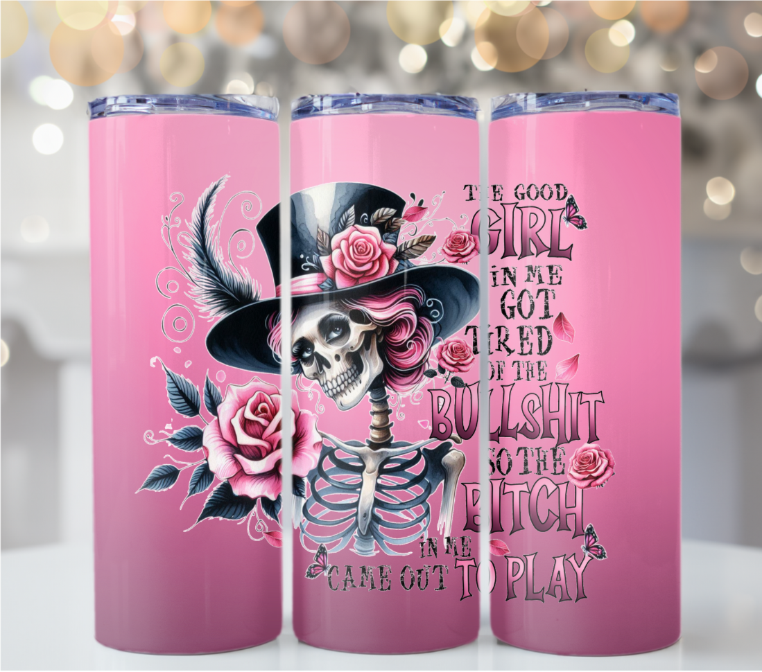 The Good Girl In Me 20 oz Tumbler