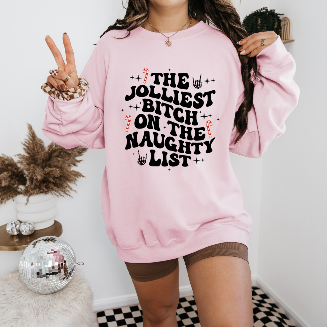 The Jolliest Bitch On The Naughty List Sweatshirt